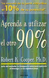 APRENDER A UTILIZAR EL OTRO 90% | ROBERT K.  COOPER