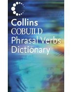 COLLINS COBUILD PHRASAL VERBS DICTIONARY