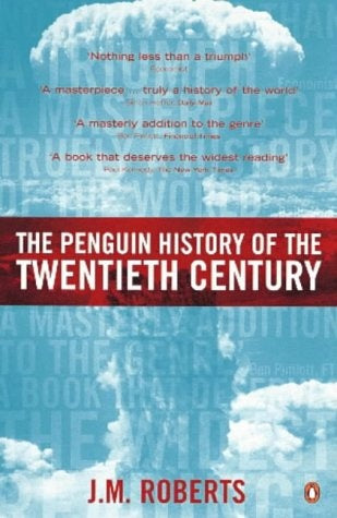 THE PENGUIN HISTORY OF THE TWENTIETH CENTURY.. | John M. Roberts