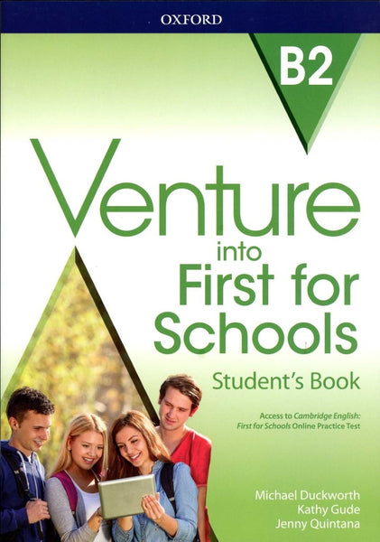 VENTURE INTO FIRST FOR SCHOOLS B2 STUDENT'S BOOK..