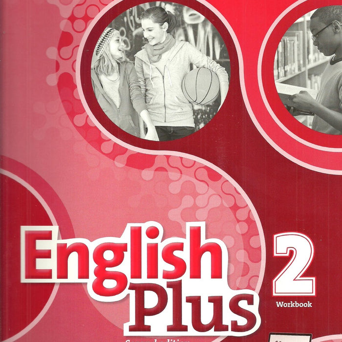 ENGLISH PLUS 2 WORKBOOK 2ND ED..