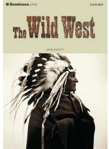 THE WILD WEST | John Escott