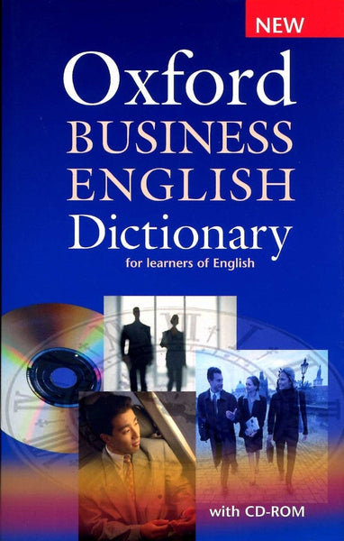 OXFORD BUSINESS ENGLISH DICTIONARY FOR LEARNERS OF ENGLISH