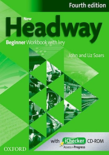 NEW HEADWAY BEGINNER WORKBOOK WITH KEY 4TH ED..