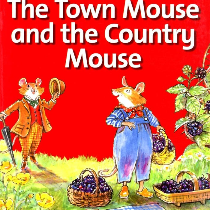 THE TOWN MOUSE AND THE COUNTRY MOUSE