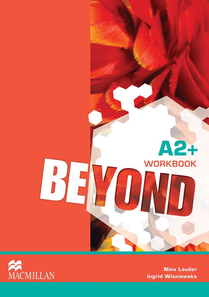 BEYOND A2+ WORKBOOK..