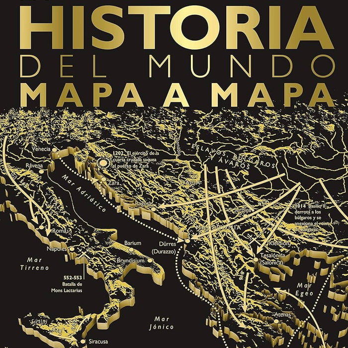 HISTORIA DEL MUNDO MAPA A MAPA..