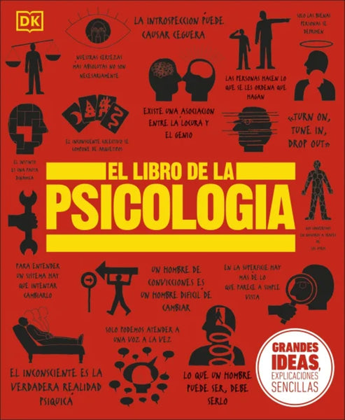 GRANDES IDEAS: EL LIBRO DE LA PSICOLOGIA..