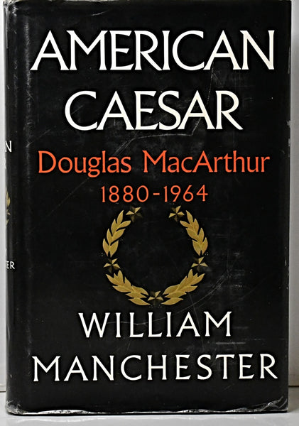 AMERICAN CAESAR.. | William Manchester