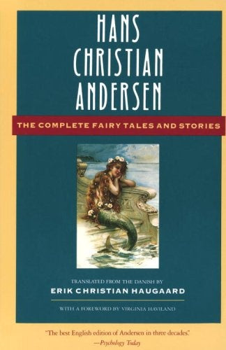 Hans Christian Andersen: The Complete Fairy Tales and Stories (Anchor Folktale Library) | Andersen, Haugaard