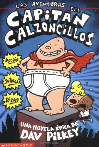 CAPITAN CALZONCILLOS * | Dav Pilkey