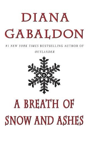 A BREATH OF SNOW AND ASHES | Diana Gabaldon