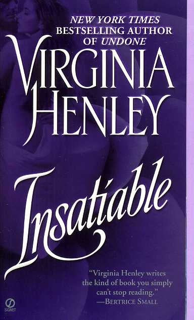 INSATIABLE | Virginia Henley