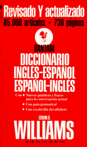 Diccionario espaÃ±ol/inglÃ©s inglÃ©s/espaÃ±ol: Bantam | EdwinB. Williams