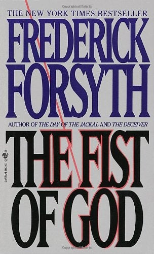 THE FIST OF GOD.. | Frederick Forsyth