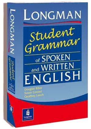 LONGMAN STUDENT GRAMMAR OF SPOKEN AND WRITTEN ENGLISH