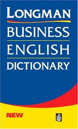 LONGMAN BUSINESS ENGLISH DICTIONARY  | Longman