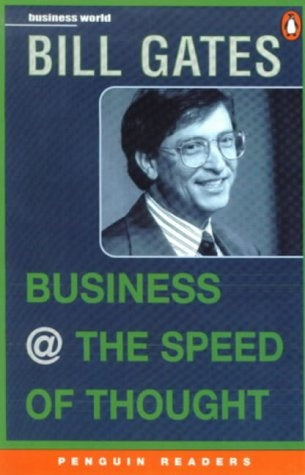 Business at the Speed of Thought: Using a Digital Nervous System (Penguin Joint Venture Readers) | Bill Gates