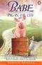 Babe - a Pig in the City (Penguin Readers: Level 2) | George Miller