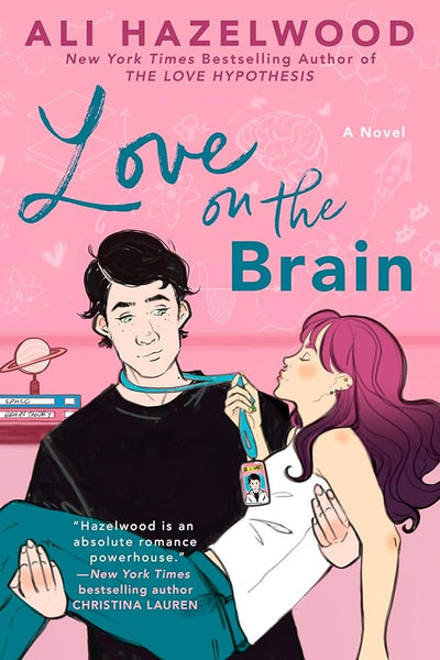 LOVE ON THE BRAIN.. | ALI HAZELWOOD