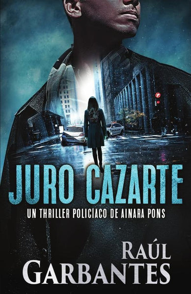 Juro cazarte | Raúl Garbantes