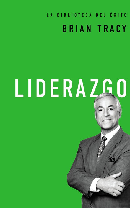 LIDERAZGO.. | Brian Tracy