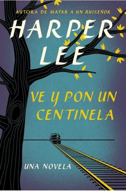 VE Y PON UN CENTNELA.. | Harper Lee