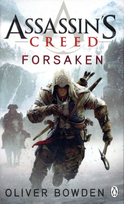 ASSASSIN'S CREED FORSAKEN .. | Oliver bowden