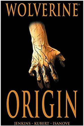 WOLVERINE ORIGINS.. | Jenkins