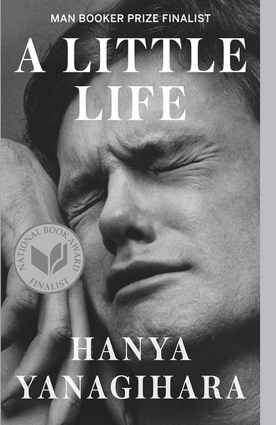 A LITTLE LIFE .. | Hanya Yanagihara