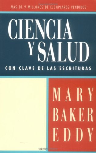 Ciencia y salud con claves de las escrituras | Mary Baker Eddy