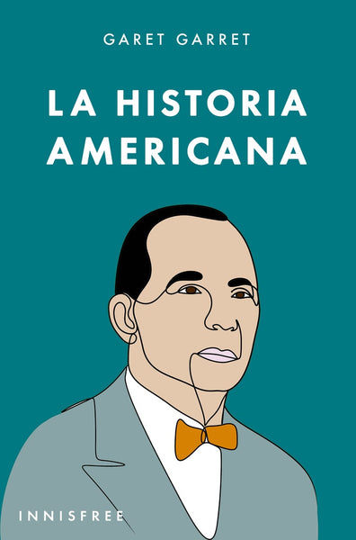 La historia americana  | GARRETT, GARRET