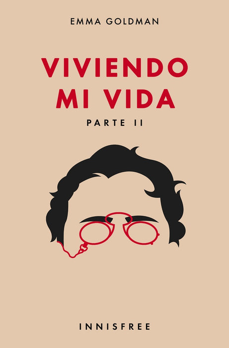 Viviendo mi vida parte ii  | EMMA GOLDMAN