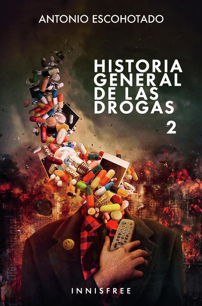 Historia general de las drogas 2  | Antonio Escohotado