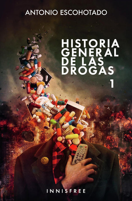 Historia general de las drogas 1  | Antonio Escohotado