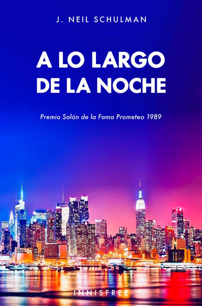 A lo largo de la noche  | J. NEIL SCHULMAN