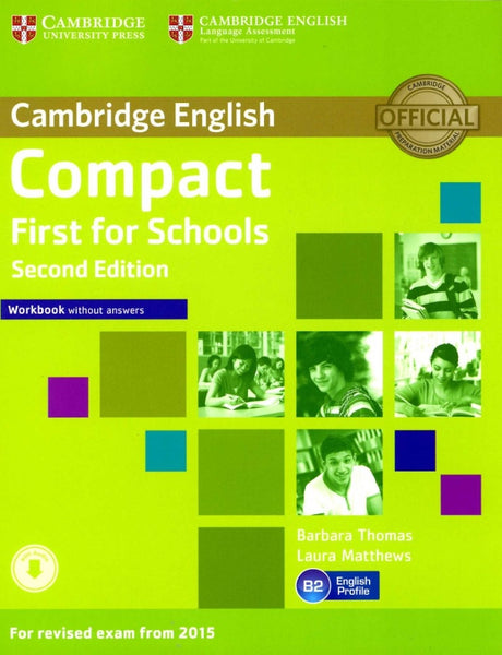 CAMBRIDGE ENGLISH COMPACT FIRST FOR SCHOOLS WORKBOOK 2ND ED..