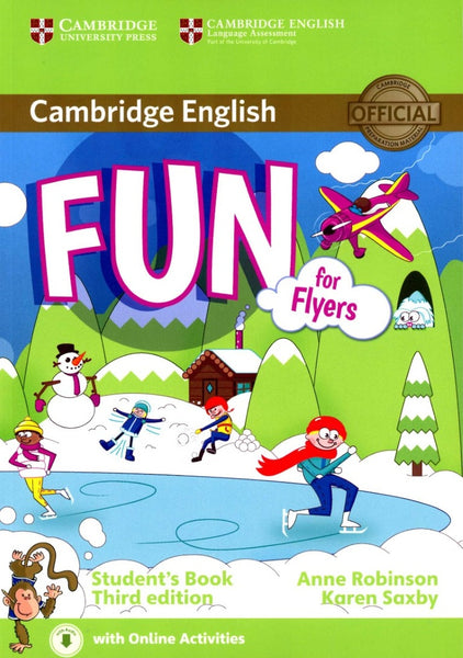 CAMBRIDGE ENGLISH FUN FOR FLYERS STUDENTS BOOK 3RD ED*..