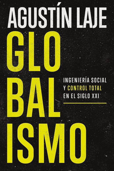 GLOBALISMO.. | Agustín Laje