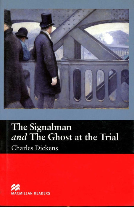 THE SIGNALMAN AND THE GHOST AT THE TRIAL | Charles Dickens