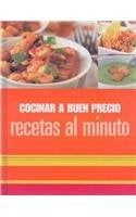 Cocinar a Buen Precio: Recetas al minuto