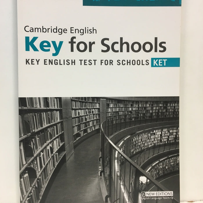 CAMBRIDGE KET FOR SCHOOLS PRACTICE TESTS STUDENT BOOK..