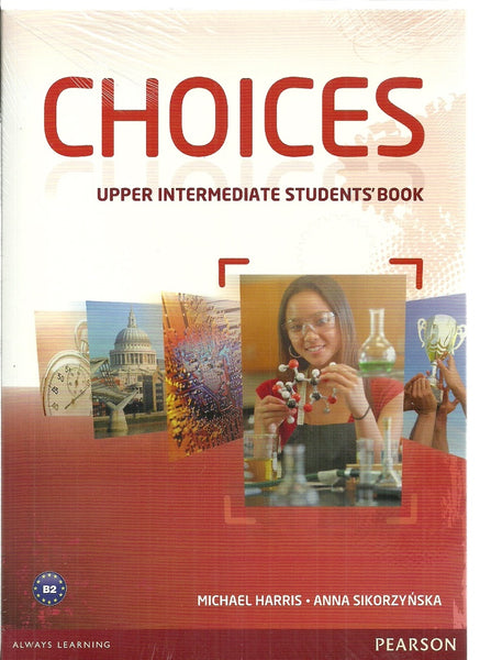 CHOICES UPPER INTERMEDIATE STUDENTS BOOK*