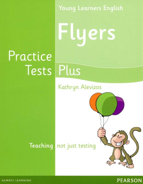 YOUNG LEARNERS ENGLISH FLYERS PRACTICE TESTS PLUS.. | kathryn alevizos