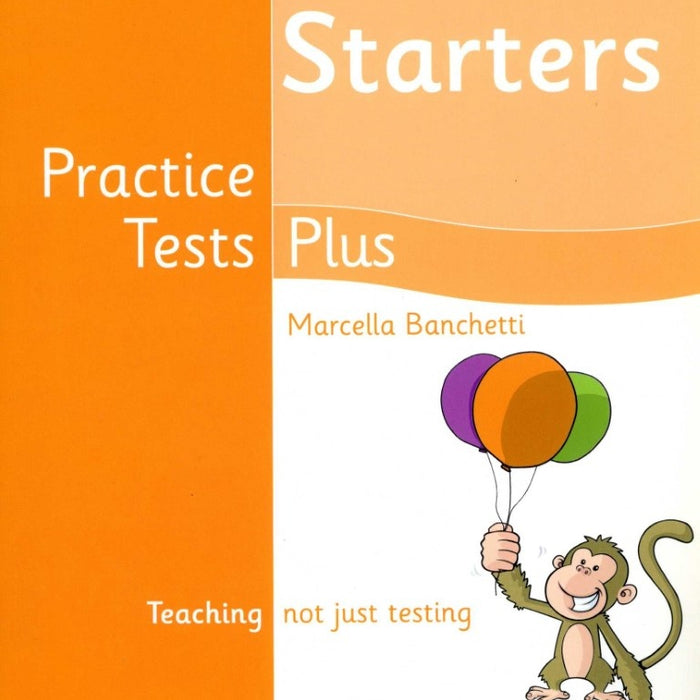 YOUNG LEARNERS ENGLISH STARTERS PRACTICE TESTS PLUS STUDENTS BOOK..