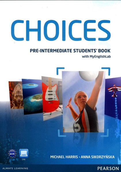 CHOICES PRE INTERMEDIATE STUDENTS BOOK WITH MY ENGLISH LAB