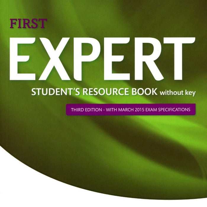 EXPERT FIRST STUDENTS RESOURCE BOOK W/OUT KEY 3RD ED..