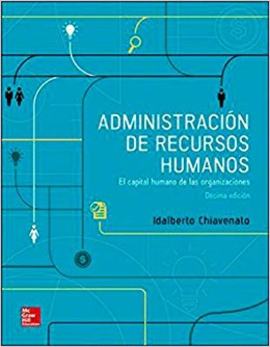 ADMINISTRACION DE RECURSOS HUMANOS | Idalberto Chiavenato