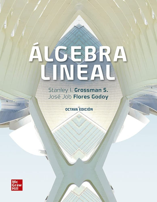 ALGEBRA LINEAL.. | Stanley Grossman