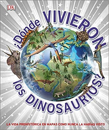 ¿DÓNDE VIVIERON LOS DINOSAURIOS?